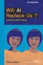 Will Ai Replace Us? - Preview