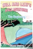 Will And Lexi'S Space Adventures: The Beginning
