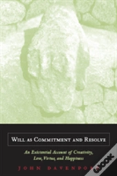 Will As Commitment And Resolve