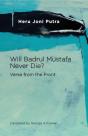 Will Badrul Mustafa Never Die? Verse From The Front - Preview