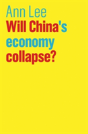 Will China'S Economy Collapse? - Preview