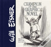 Capa do artigo Will Eisner: Champion Of The Graphic Novel