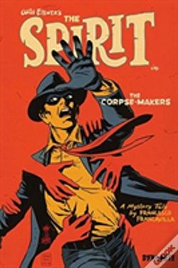 Capa do artigo Will Eisner'S The Spirit: The Corpse-Makers (Signed Hardcover)