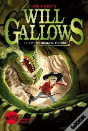 Capa do artigo Will Gallows - Le Cri Du Dragon Foudre