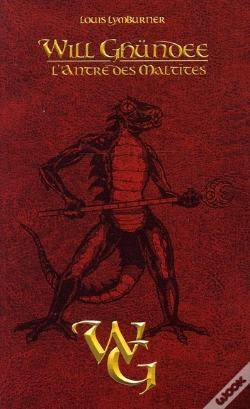 Capa do artigo Will Ghundee T.3 ; L'Antre Des Maltites