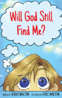 Will God Still Find Me? - Preview