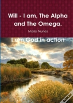 Capa do artigo Will - I Am, The Alpha And The Omega. I Am God In Action