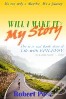 Will I Make It? - My Story