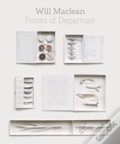 Will Maclean: Points Of Departure