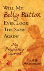 Will My Belly Button Ever Look The Same - Preview