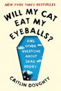 Will My Cat Eat My Eyeballs 8211 An - Preview