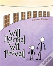 Will Normal Wit Prevail