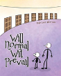 Will Normal Wit Prevail - Preview