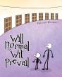 Will Normal Wit Prevail - Preview