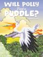 Will Polly Find A Puddle? - Preview