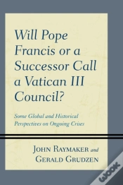 Capa do artigo Will Pope Francis Or A Successor Call A Vatican Iii Council?