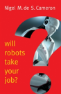 Will Robots Take Your Job?: A Plea For Consensus - Preview