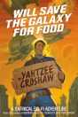 Will Save The Galaxy For Food - Preview