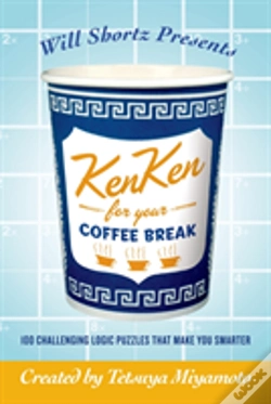 Capa do artigo Will Shortz Presents Kenken For Your Coffee Break: 100 Challenging Logic Puzzles That Make You Smarter
