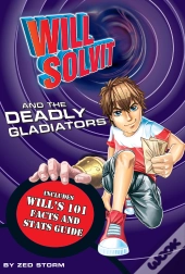 Will Solvit And The Deadly Gladiator