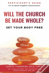 Will The Church Be Made Whole?