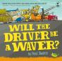 Will The Driver Be A Waver - Preview