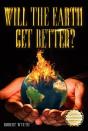 Will The Earth Get Better? - Preview