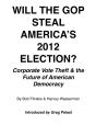Will The Gop Steal America'S 2012 Election? - Preview