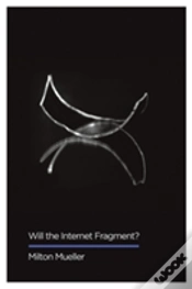 Capa do artigo Will The Internet Fragment?