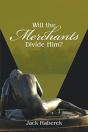 Will The Merchants Divide Him? - Preview