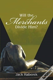 Will The Merchants Divide Him?
