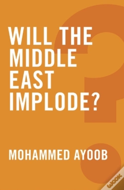 Capa do artigo Will The Middle East Implode?