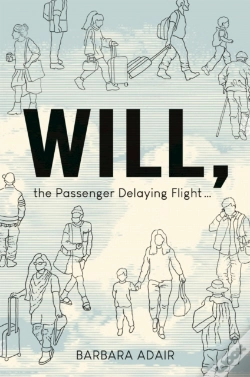 Capa do artigo Will, The Passenger Delaying Flight