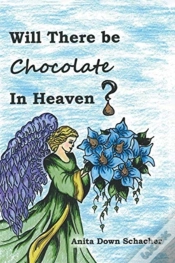 Capa do artigo Will There Be Chocolate In Heaven?