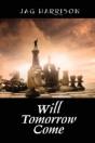 Will Tomorrow Come - Preview