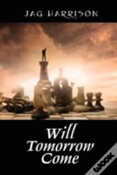 Will Tomorrow Come