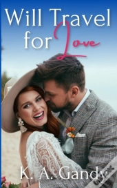 Will Travel For Love