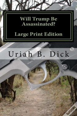 Capa do artigo Will Trump Be Assassinated?
