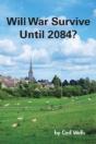 Will War Survive Until 2084? - Preview