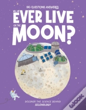 Capa do artigo Will We Ever Live On The Moon?