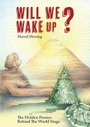Will We Wake Up?