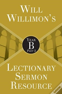 Capa do artigo Will Willimon'S Lectionary Sermon Resource: Year B Part 2