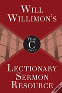 Capa do artigo Will Willimon'S Lectionary Sermon Resource, Year C Part 2