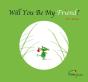 Will You Be My Friend? - Preview
