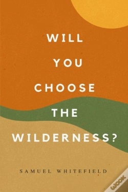 Capa do artigo Will You Choose The Wilderness?