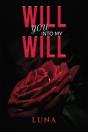 Will You Into My Will - Preview