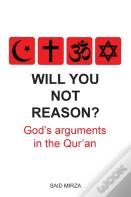 Will You Not Reason?