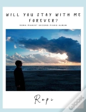 Will You Stay With Me Forever?