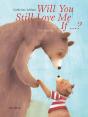 Will You Still Love Me, If?? - Preview