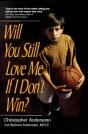 Will You Still Love Me If I Don'T Win? - Preview